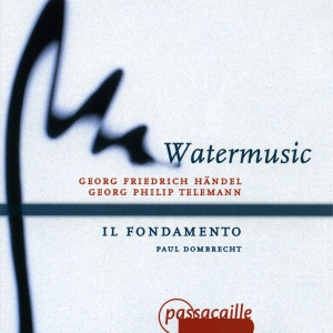 Paul Dombrecht Il Fondamento - Händel: Wassermusik - Telemann: Orc in the group CD / Klassiskt at Bengans Skivbutik AB (5571641)