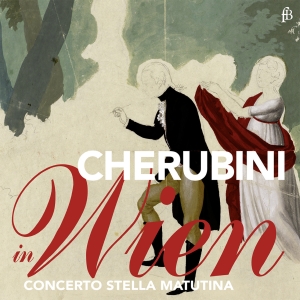 Concerto Stella Matutina - Cherubini In Wien - Works By Hummel in the group CD / Klassiskt at Bengans Skivbutik AB (5571662)