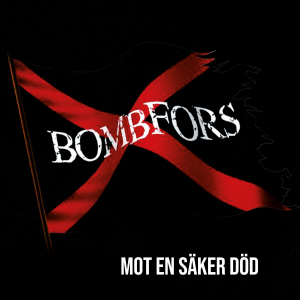 Bombfors - Mot En Säker Död! in the group Minishops / Zorch Productions at Bengans Skivbutik AB (5571768)