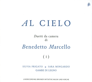 Frigato/Mingardo/Gambe Di Legno - Benedetto Marcello: Al Cielo - Duet in the group CD / Klassiskt at Bengans Skivbutik AB (5571860)