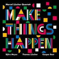 Marcel Lüscher Quartett - Make Things Happen in the group CD / Jazz at Bengans Skivbutik AB (5571942)
