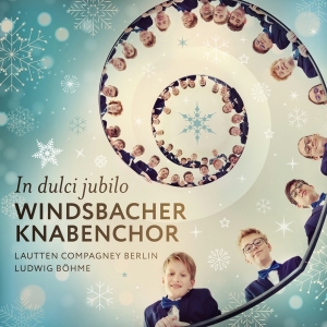 Windsbacher Knabenchor & Lautten Compagney - In Dulci Jubilo in the group OTHER / Övrigt /  at Bengans Skivbutik AB (5571988)