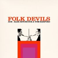 Aub (Alex Hitchcock & Tom Barford) - Folk Devils in the group OUR PICKS / Friday Releases / Friday the 29th november 2024 at Bengans Skivbutik AB (5572058)