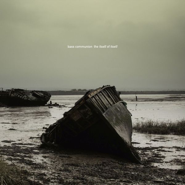 Bass Communion - The Itself Of Itself in the group VINYL / Pop-Rock at Bengans Skivbutik AB (5572179)