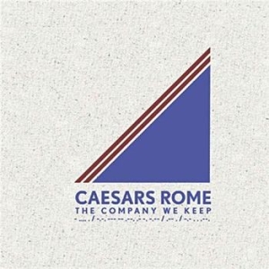 Caesars Rome - Company We Keep in the group CD / Rock at Bengans Skivbutik AB (557239)