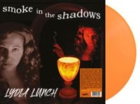 Lydia Lunch - Smoke In The Shadows (Coloured Viny in the group OUR PICKS / Friday Releases / Friday the 6th december 2024 at Bengans Skivbutik AB (5572391)