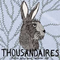 Thousandaires - Million Dollar Moves, Two Dollar Sh in the group VINYL / Pop-Rock at Bengans Skivbutik AB (5572571)