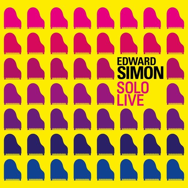 Edward Simon - Solo Live in the group CD / Jazz at Bengans Skivbutik AB (5573104)