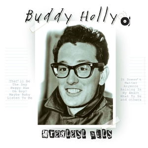Buddy Holly - Greatest Hits in the group OTHER / Övrigt /  at Bengans Skivbutik AB (5573203)