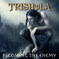 Trishula - Becoming The Enemy in the group CD / Hårdrock at Bengans Skivbutik AB (5573392)