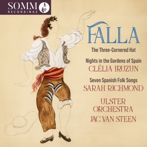 Clélia Iruzun Sarah Richmond Ulst - Manuel De Falla: The Three Cornered in the group CD / New releases at Bengans Skivbutik AB (5573640)