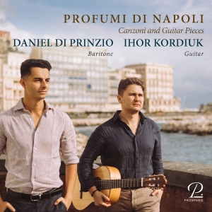 Daniel Di Prinzio Ihor Kordiuk - Profumi Di Napoli - Canzoni And Gui in the group CD / New releases at Bengans Skivbutik AB (5573648)