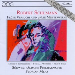 Florian Merz Südwestfälische Philh - Robert Schumann: Early And Late Wor in the group CD / Klassiskt at Bengans Skivbutik AB (5573846)