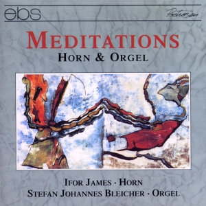 Ifor James Stefan Johannes Bleiche - Meditations - Works For Horn & Orga in the group CD / Klassiskt at Bengans Skivbutik AB (5573885)
