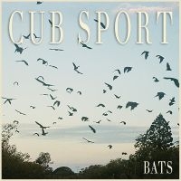 Cub Sport - Bats in the group VINYL / Pop-Rock at Bengans Skivbutik AB (5573959)