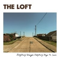 Loft The - Everything Changes Everything Stays in the group VINYL / Pop-Rock at Bengans Skivbutik AB (5574054)