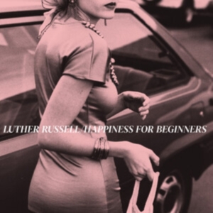 Russell Luther - Happiness For Beginners in the group VINYL / Pop-Rock at Bengans Skivbutik AB (5574268)