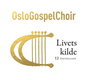 Oslo Gospel Choir - Livets Kilde 12 Davidsalmer in the group CD / Pop-Rock,Övrigt at Bengans Skivbutik AB (557434)