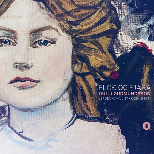 Gulli Gudmundsson & Jeroen Van Vliet & Koen Smits - Flód Og Fjara in the group CD / Jazz at Bengans Skivbutik AB (5574383)