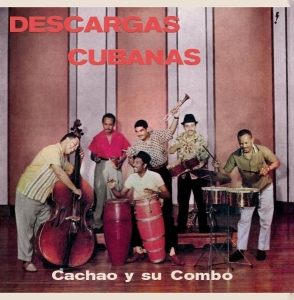 Cachao Y Su Combo - Descargas Cubanas in the group VINYL / Jazz at Bengans Skivbutik AB (5574396)