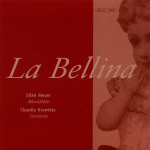 Silke Meyer Claudia Krawietz - La Bellina - Recorder & Harpsichord in the group CD / Klassiskt at Bengans Skivbutik AB (5574414)