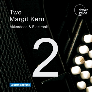 Kern Margit - Two - Music For Accordion & Electro in the group CD / Klassiskt at Bengans Skivbutik AB (5574436)