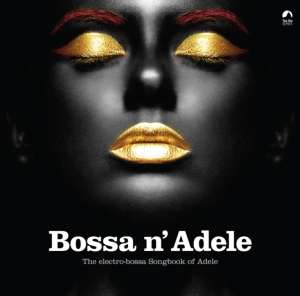 Various Artists - Bossa N' Adele (Yellow Vinyl Lp) in the group VINYL / Pop-Rock at Bengans Skivbutik AB (5574516)