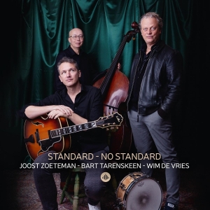 Joost Zoeteman & Bart Tarenskeen & Wim De Vries - Standard - No Standard in the group OTHER / Övrigt /  at Bengans Skivbutik AB (5574655)