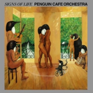 Penguin Cafe Orchestra - Signs Of Life in the group OUR PICKS / Friday Releases / Friday December 13th 2024 at Bengans Skivbutik AB (5574699)