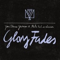 Mats Erlandsson & Yair Elazar Glotm - Glory Fades in the group VINYL / Pop-Rock at Bengans Skivbutik AB (5574709)