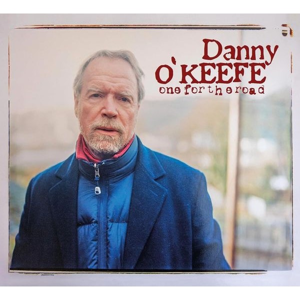 Danny O'Keefe - One For The Road in the group CD / Pop-Rock at Bengans Skivbutik AB (5575641)