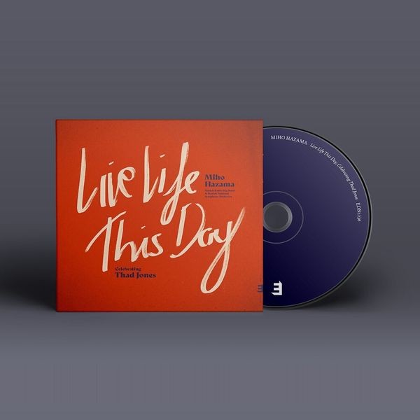 Miho Hazama & Danish Radio Big Band & Danish Radio Symphony Orchestra - Live Life This Day: Celebrating Thad Jones in the group CD / Jazz at Bengans Skivbutik AB (5575689)