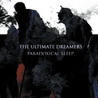 Ultimate Dreamers The - Paradoxcial Sleep (Digipack Cd) in the group CD / Hårdrock at Bengans Skivbutik AB (5575849)