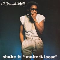 J. D. (Puma) Lewis - Shake It - Make It Loose in the group VINYL / Pop-Rock at Bengans Skivbutik AB (5575873)