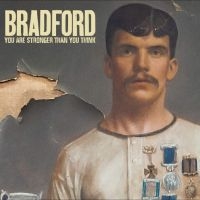 Bradford - You Are Stronger Than You Think in the group CD / Pop-Rock at Bengans Skivbutik AB (5575879)