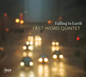 Last Word Quintet - Falling To Earth in the group OTHER / Övrigt /  at Bengans Skivbutik AB (5576051)