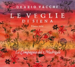 Orazio Vecchi - Le Veglie Di Siena in the group CD / Klassiskt at Bengans Skivbutik AB (5576084)