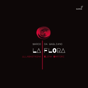 Marco Da Gagliano - La Flora in the group CD / Klassiskt at Bengans Skivbutik AB (5576086)