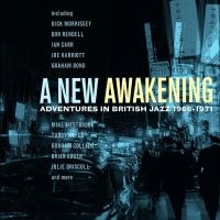 Various Artists - A New Awakening - Adventures In Bri in the group CD / Jazz at Bengans Skivbutik AB (5576114)