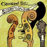 Crooked Still - Shaken By A Low Sound (Transparent in the group VINYL / Upcoming releases at Bengans Skivbutik AB (5576394)