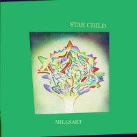 Millsart - Star Child in the group VINYL / Pop-Rock at Bengans Skivbutik AB (5576400)
