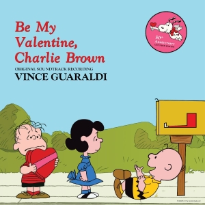 Guaraldi Vince - Be My Valentine, Charlie Brown in the group VINYL / Pop-Rock at Bengans Skivbutik AB (5576406)