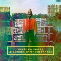 Kwenders Pierre - Le Dernier Empereur Bantou in the group CD / Pop-Rock at Bengans Skivbutik AB (5576454)