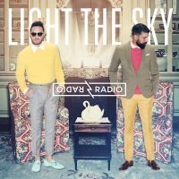 Radio Radio - Light The Sky in the group CD / Pop-Rock at Bengans Skivbutik AB (5576459)