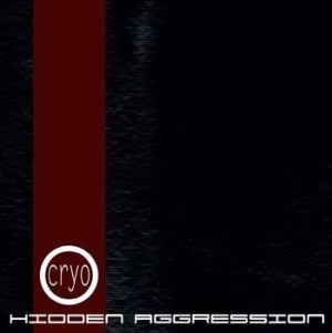 Cryo - Hidden Aggression in the group Labels / Progress Productions at Bengans Skivbutik AB (557670)