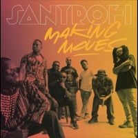 Santrofi - Making Moves in the group VINYL / Bestsellers at Bengans Skivbutik AB (5576780)