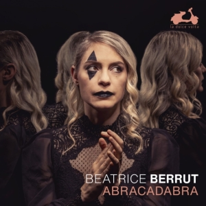 Beatrice Berrut - Abracadabra in the group CD / Klassiskt at Bengans Skivbutik AB (5576855)