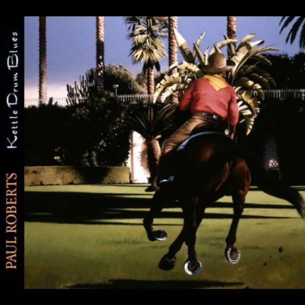 Roberts Paul - Kettle Drum Blues in the group CD / Pop-Rock at Bengans Skivbutik AB (5576885)