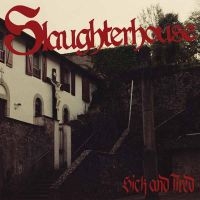 Slaughterhouse - Sick And Tired (Vinyl Lp) in the group VINYL / Pop-Rock at Bengans Skivbutik AB (5576920)