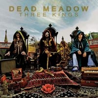 Dead Meadow - Three Kings (2 Lp Vinyl) in the group VINYL / Hårdrock,Pop-Rock at Bengans Skivbutik AB (5577085)